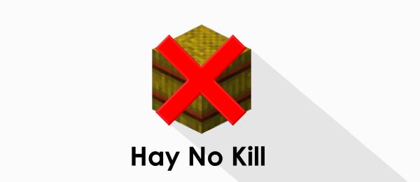 Hay No Kill для Minecraft 1.7.10
