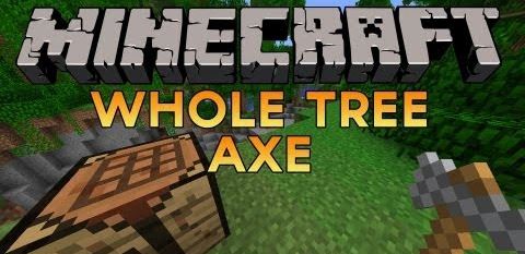 Whole Tree Axe для Minecraft 1.8.9