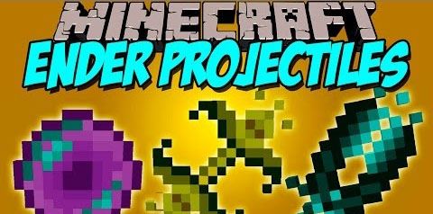 Ender Projectiles для Minecraft 1.9
