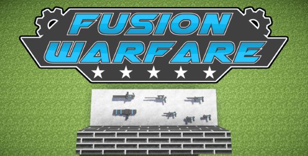 Fusion Warfare для Minecraft 1.7.10