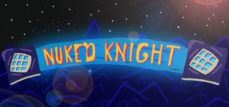 Трейнер для NUKED KNIGHT v 1.0 (+12)