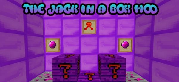 The Jack in a Box для Minecraft 1.7.10