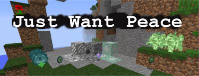Just Want Peace для Minecraft 1.9