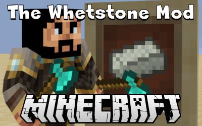 The Whetstone для Minecraft 1.7.10