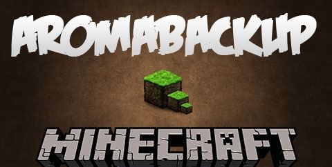 AromaBackup для Minecraft 1.9