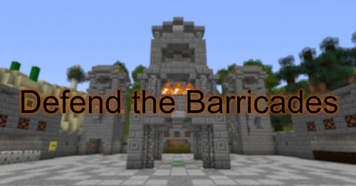 Defend the Barricades для Minecraft 1.6.4