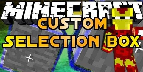 Custom Selection Box для Minecraft 1.8