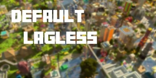 Default Lagless для Minecraft 1.10