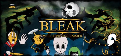 Кряк для BLEAK: Welcome to Glimmer v 1.0