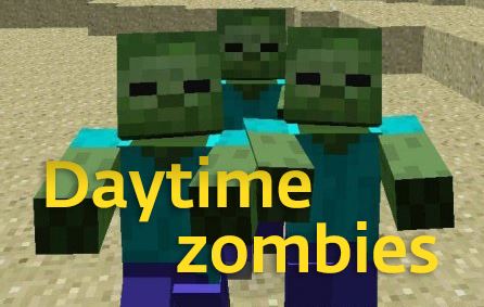 Daytime zombies для Майнкрафт 1.10.2