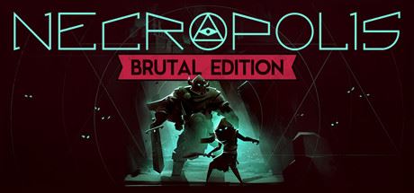 Necropolis: Brutal Edition [v.1.1 H1] (2016) PC | RePack от GAMER