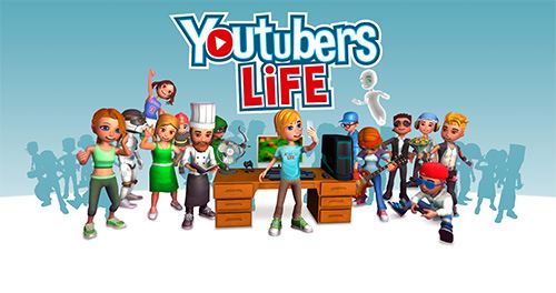 Youtubers Life [v.0.7.15] (2016) PC | RePack от GAMER