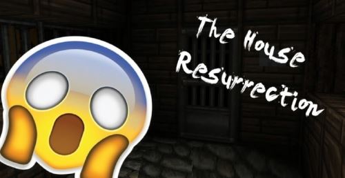 The House Resurrection для Майнкрафт 1.10.2