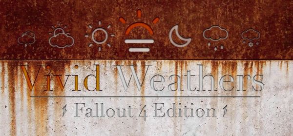 Vivid Weathers - a Weather Mod and Climate Overhaul v 1.32 для Fallout 4