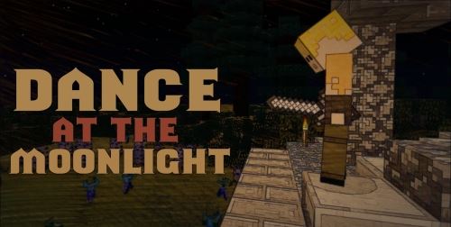 Dance in the Moonlight для Майнкрафт 1.10.2