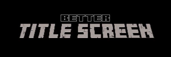Better Title Screen для Майнкрафт 1.11