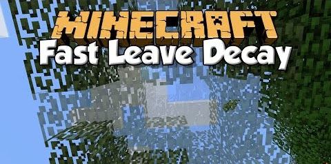 Fast Leave Decay для Майнкрафт 1.11