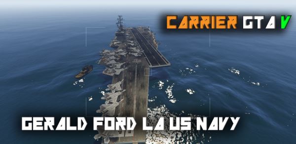 US Navy Carrier - General Ford [Map Editor] для GTA 5