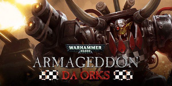 Патч для Warhammer 40,000: Armageddon - Da Orks v 1.0