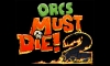 Кряк для Orcs Must Die! 2 v 1.0
