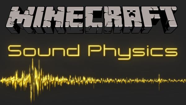 Sound Physics для Майнкрафт 1.10.2