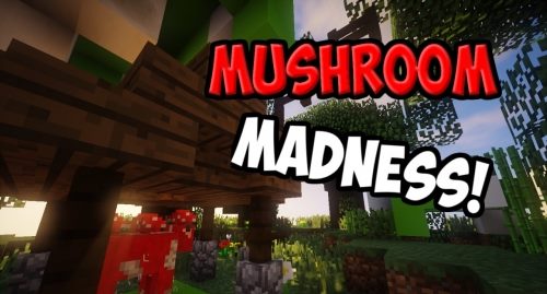 Mushroom Madness для Майнкрафт 1.12