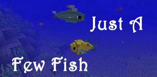 Just a Few Fish для Майнкрафт 1.12