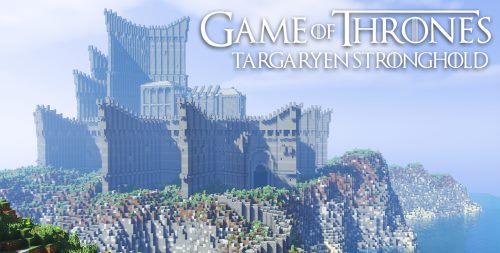 Targaryen Stronghold для Майнкрафт 1.12