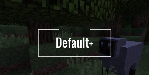 Default+ для Майнкрафт 1.12.1