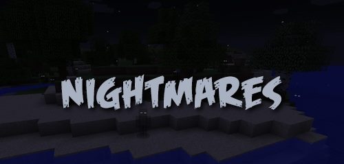 Nightmares для Майнкрафт 1.12.2