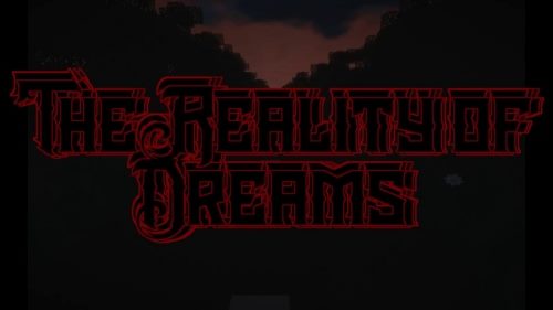 The Reality Of Dreams для Майнкрафт 1.12.2