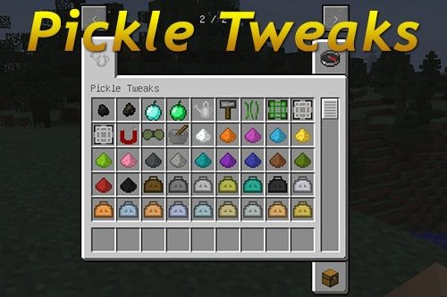 Pickle Tweaks для Майнкрафт 1.12.2