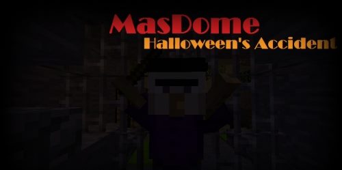 MasDome: Halloween's Accident для Майнкрафт 1.12.2