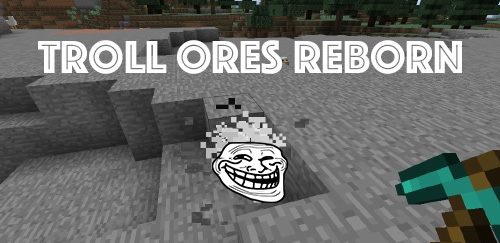 Troll Ores Reborn для Майнкрафт 1.12.2