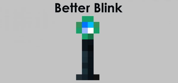 Better Blink для Майнкрафт 1.12.2