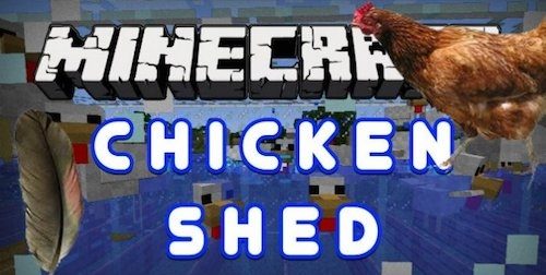 ChickenShed Reborn для Майнкрафт 1.12.2