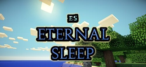 Eternal Sleep для Майнкрафт 1.12.2