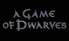 Патч для A Game of Dwarves v 1.0