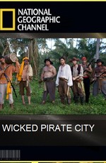 National Geographic : История города пиратов (2011) SATRip