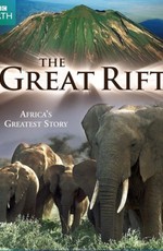 Великий рифт: Дикое сердце Африки [3 серии из 3] (2010) HDRip
