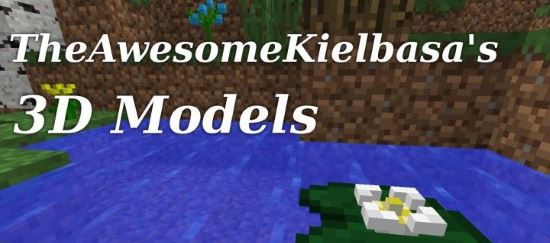 TheAwesomeKielbasa's 3d Models Ресурсы для Майнкрафт 1.8.4/1.8.3/1.8.2/1.8.1/1.7.10