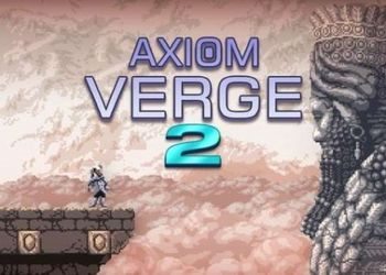 Патч для Axiom Verge 2 v 1.0